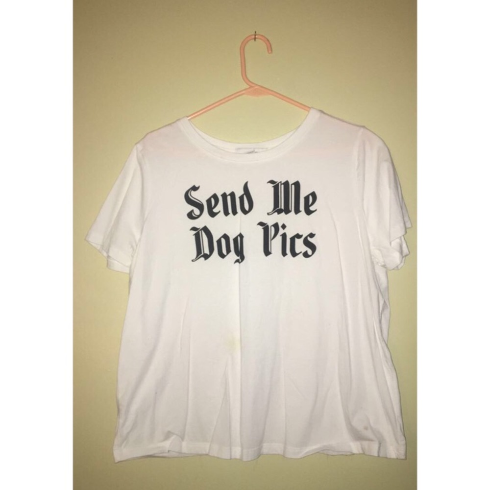 “Send Me Dog Pics” Shirt